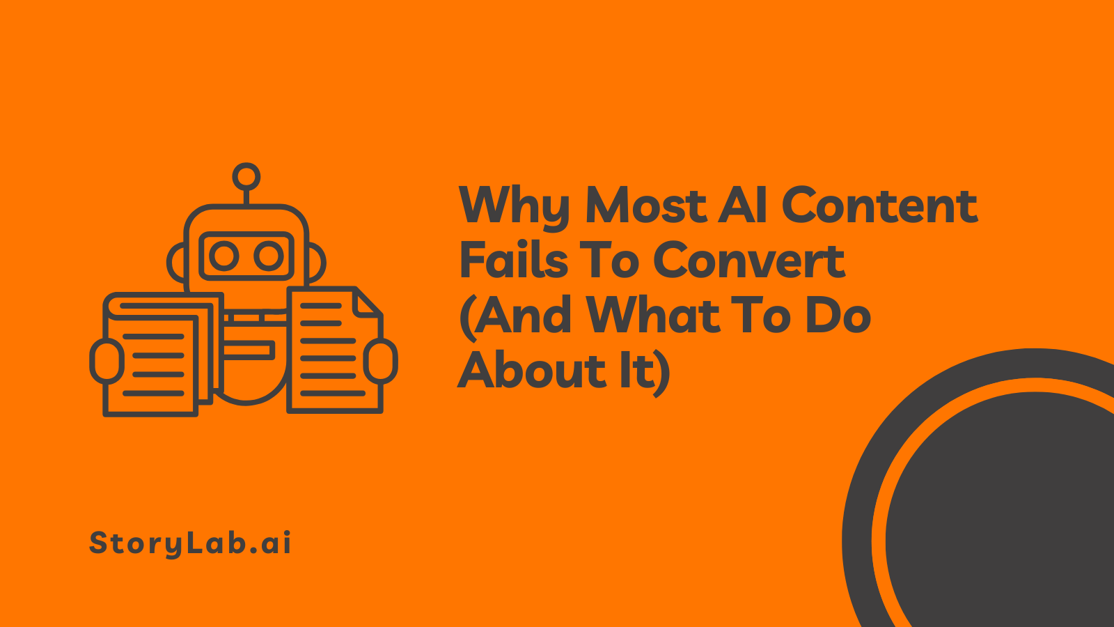 Why Most AI Content Fails To Convert What To Do About It