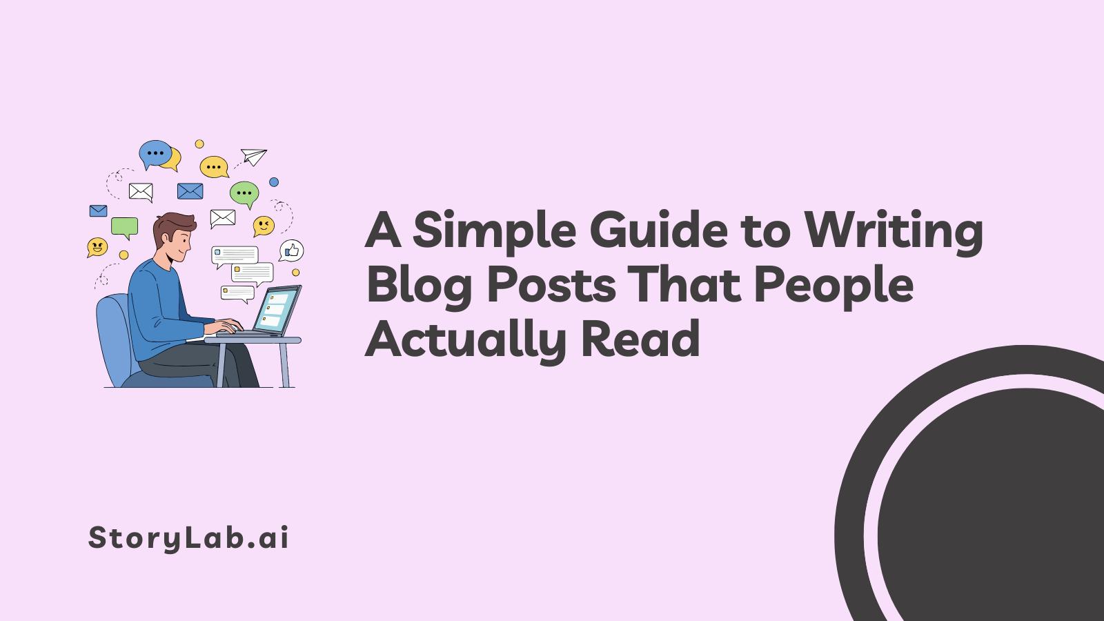 Simple Guide to Writing Blog Posts That People Actually Read