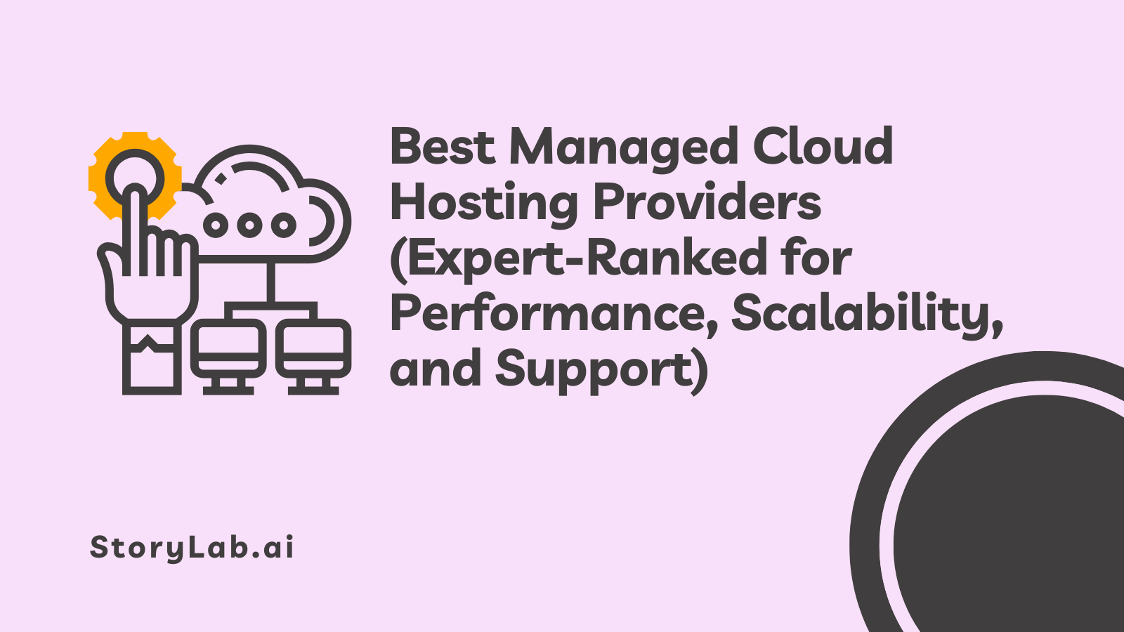 Best Managed Cloud Hosting Providers Expert Ranked for Performance Scalability and Support