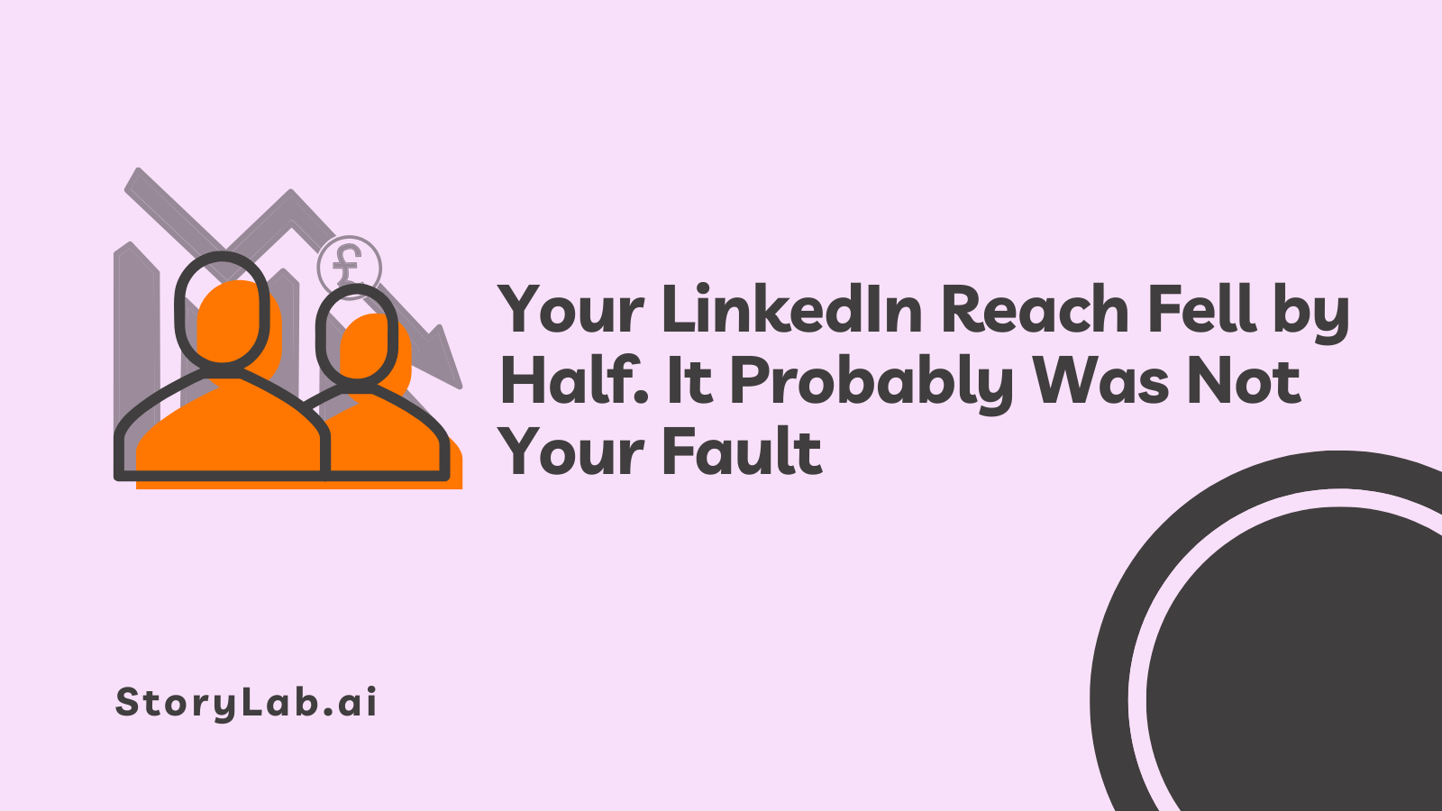 Your LinkedIn Reach Fell by Half It Probably Was Not Your Fault