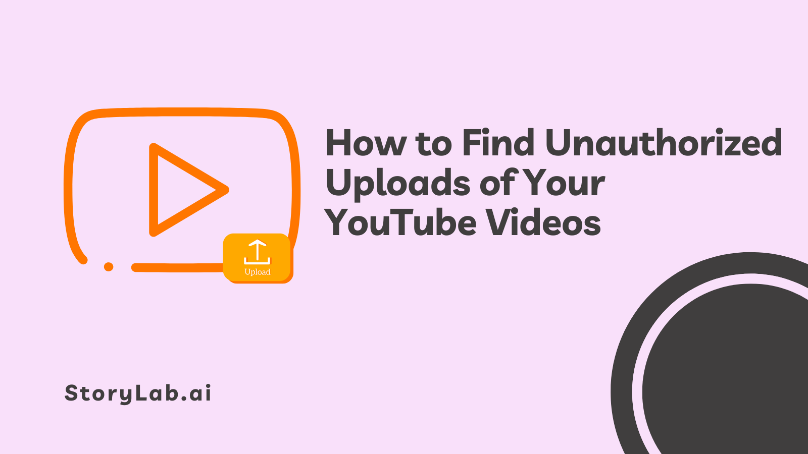 Comment trouver les mises en ligne non autorisées de vos vidéos YouTube