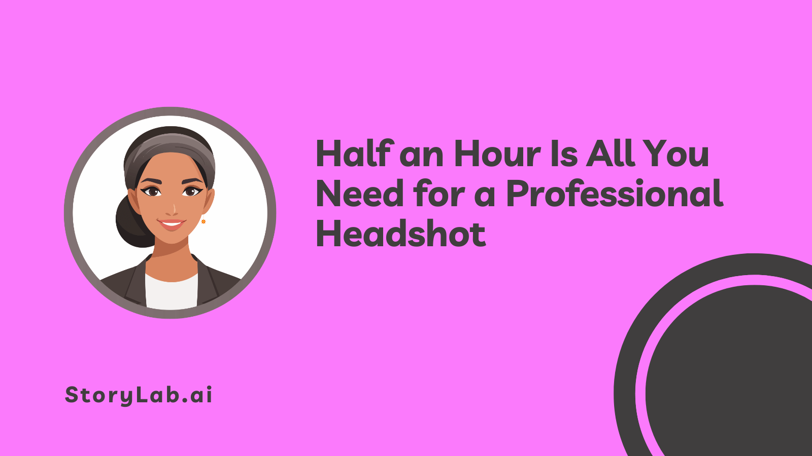 Half an Hour Is All You Need for a Professional Headshot