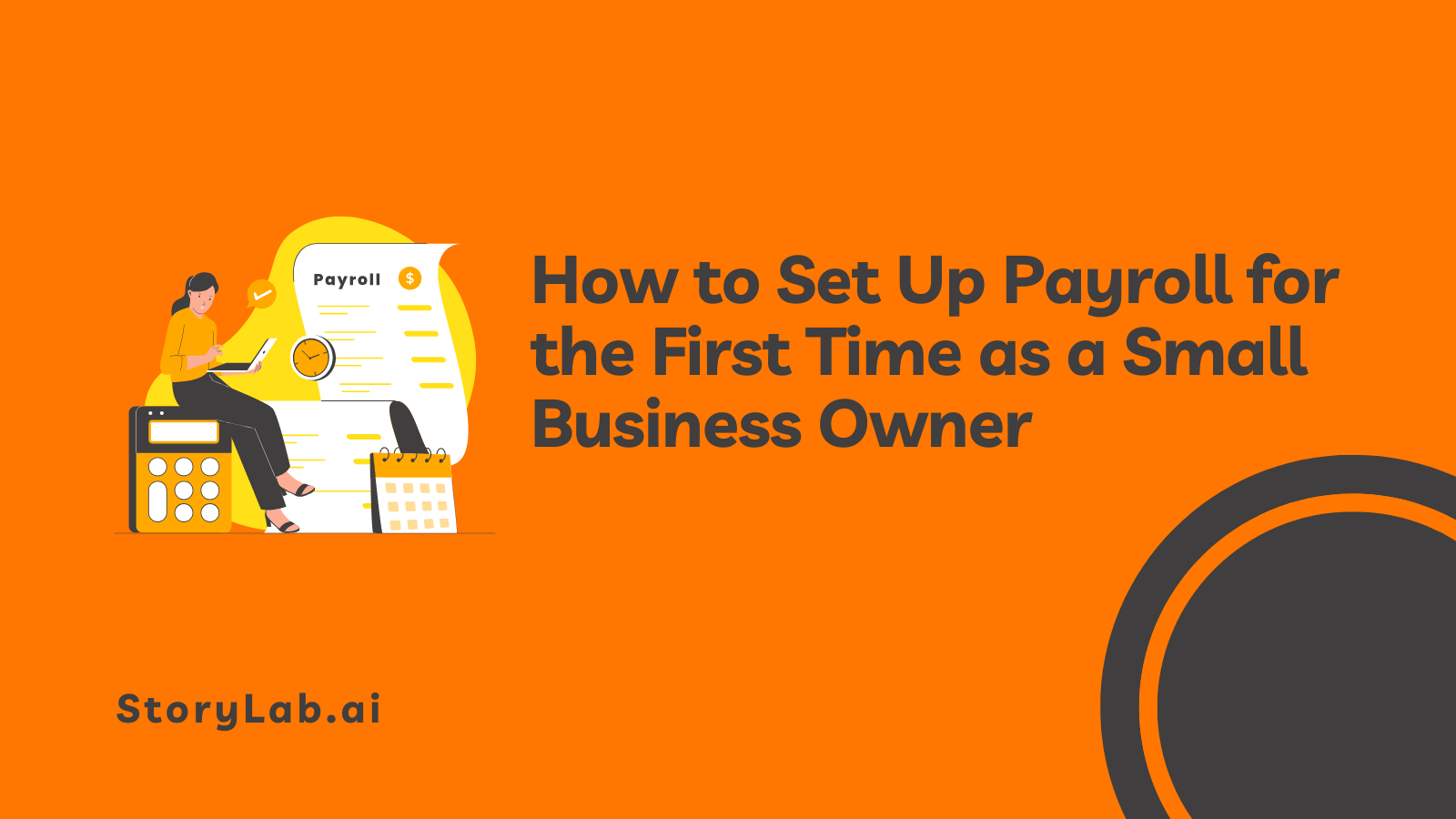 How to Set Up Payroll for the First Time as a Small Business Owner