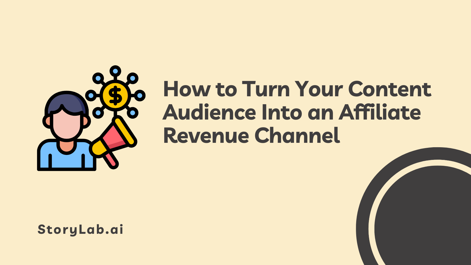 Turn Your Content Audience Into an Affiliate Revenue Channel