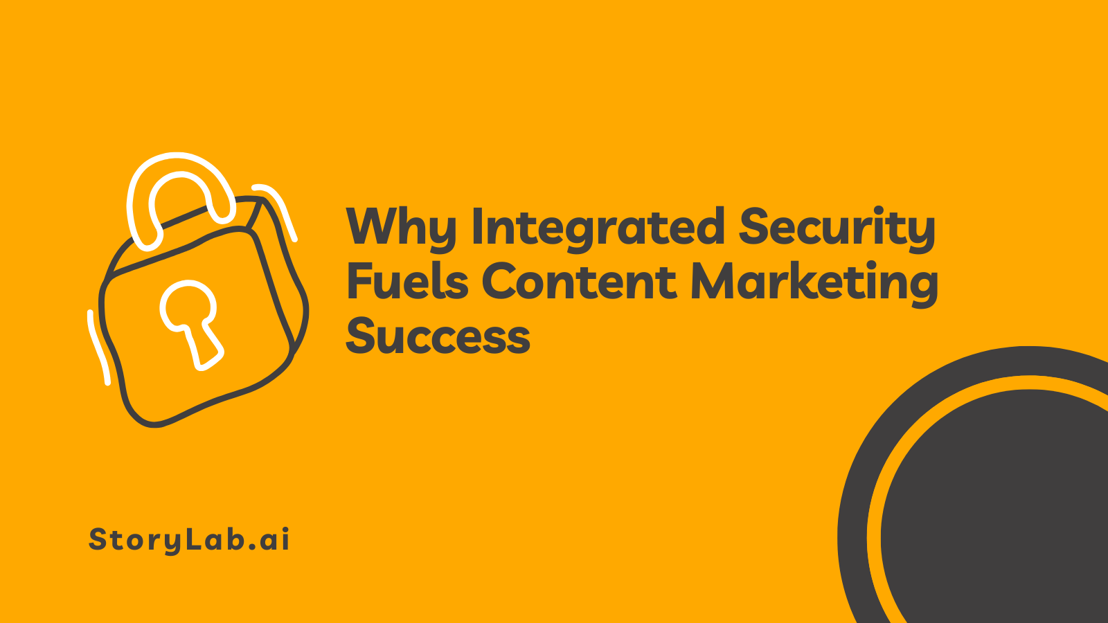 Integrated Security Fuels Content Marketing Success