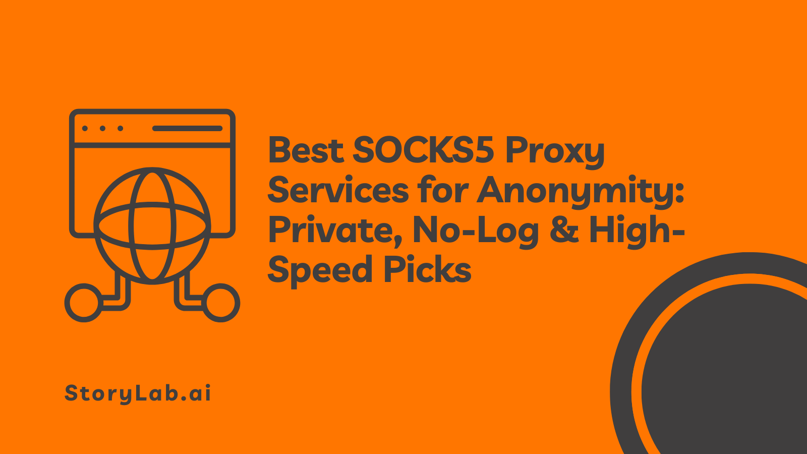 Meilleurs services proxy SOCKS5 pour l'anonymat, la confidentialité et la vitesse élevée (sans journalisation)