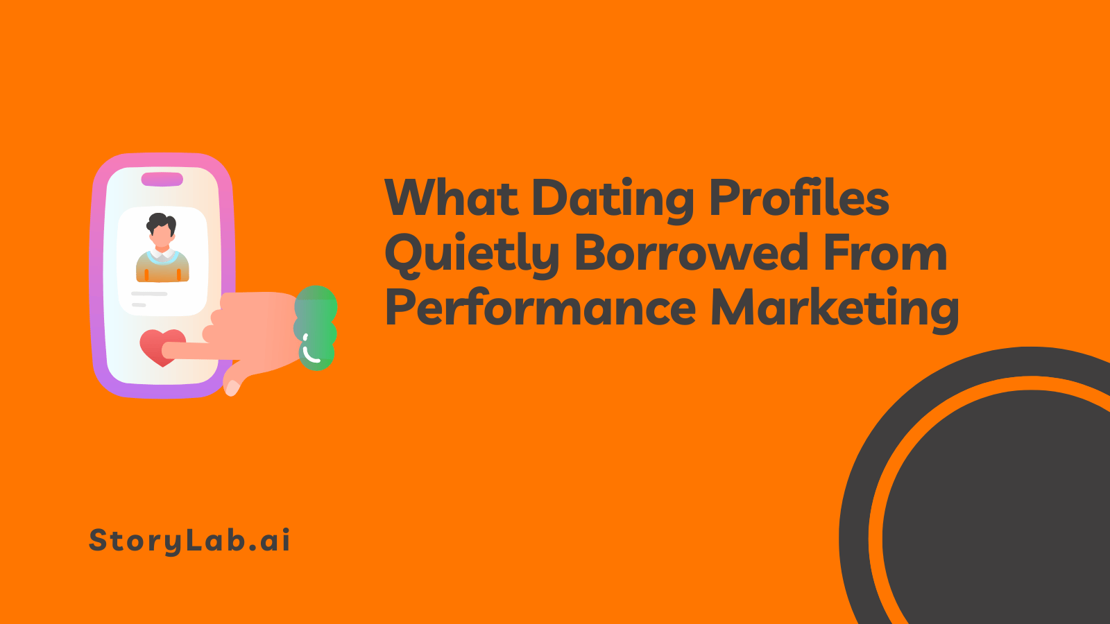 What Dating Profiles Quietly Borrowed From Performance Marketing