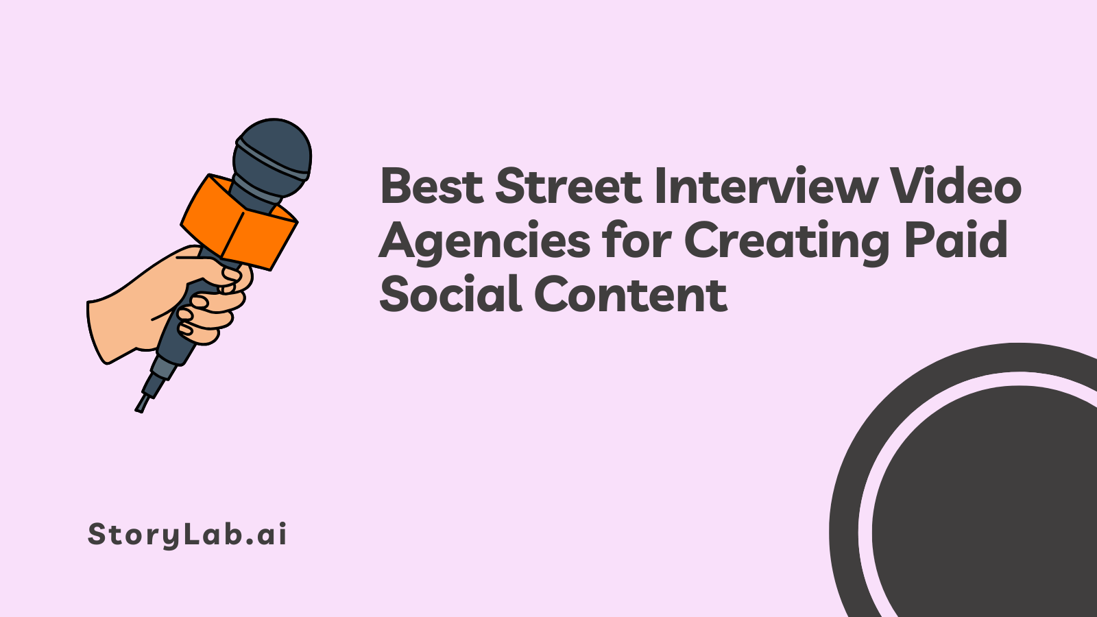 Best Street Interview Video Agencies for Creating Paid Social Content