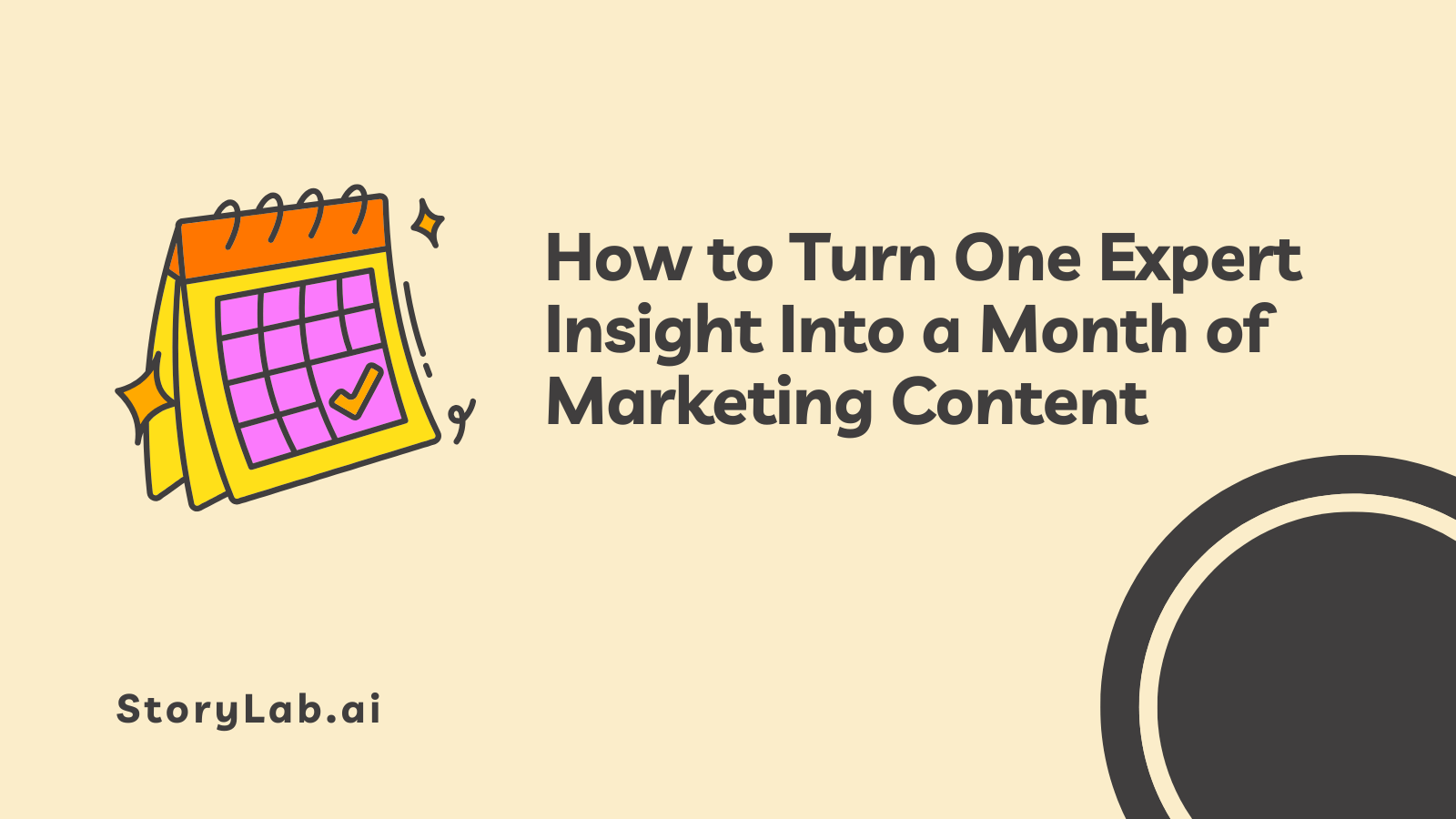 Turn One Expert Insight Into a Month of Marketing Content