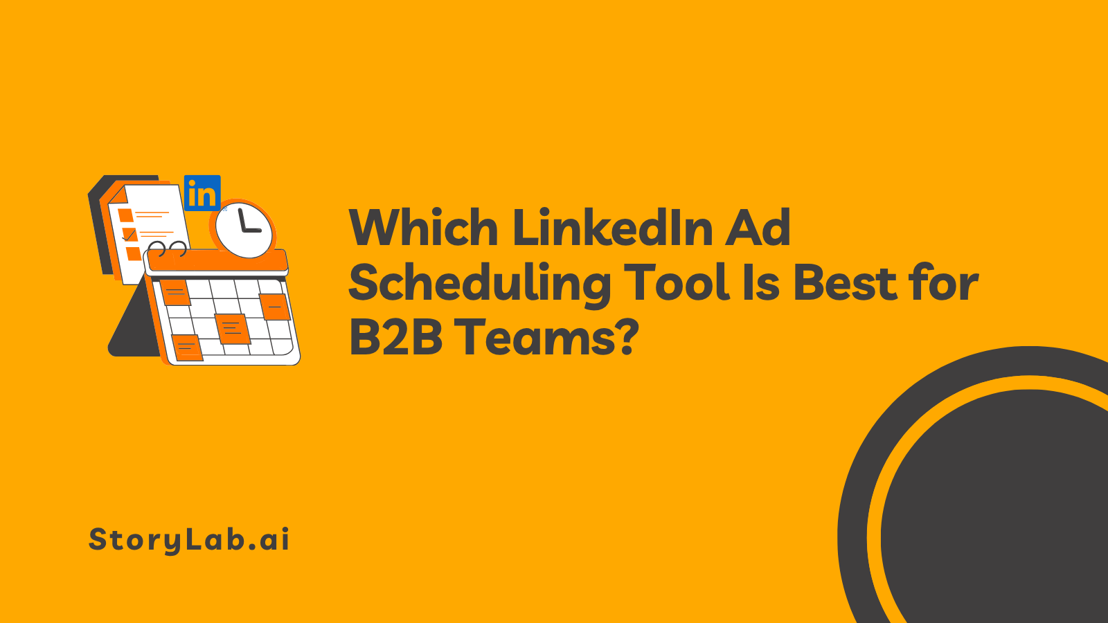 Best LinkedIn Ad Scheduling Tool B2B Teams