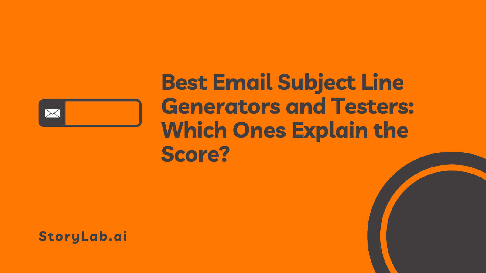 Best Email Subject Line Generators and Testers Which Ones Explain the Score
