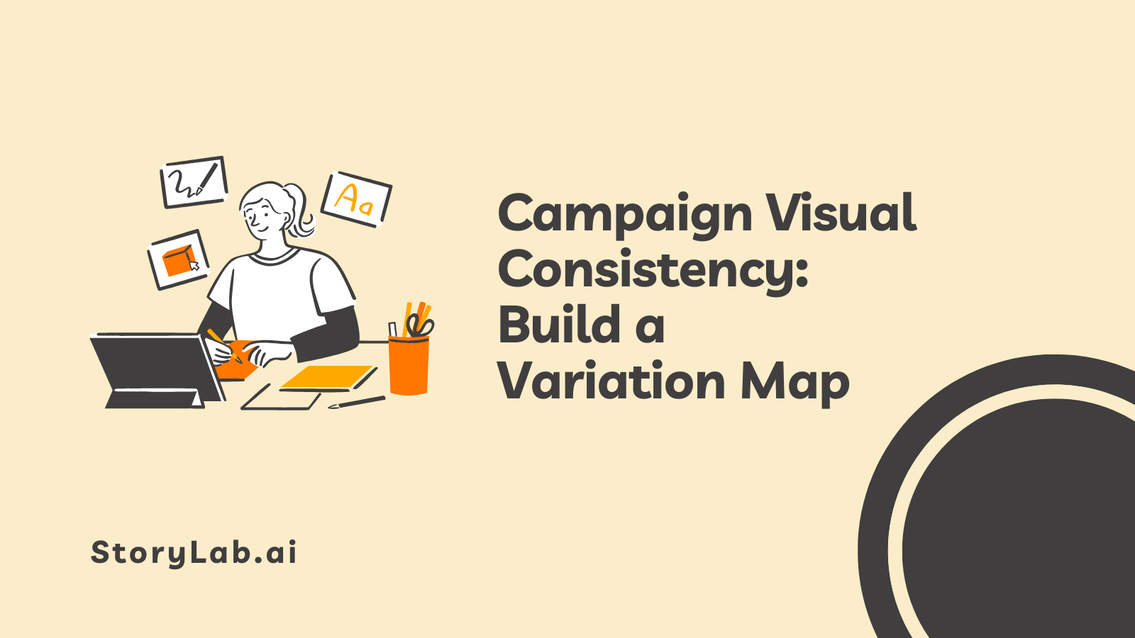 Campaign Visual Consistency Build a Variation Map
